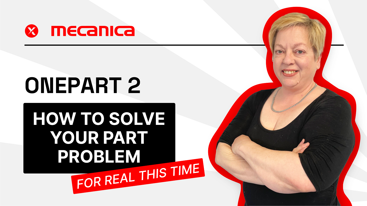 How to Solve Your Part Problem